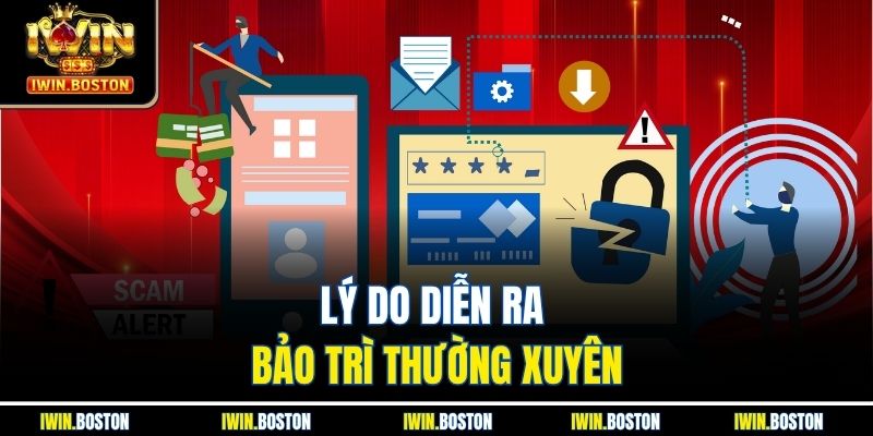 Lý do diễn ra bảo trì thường xuyên