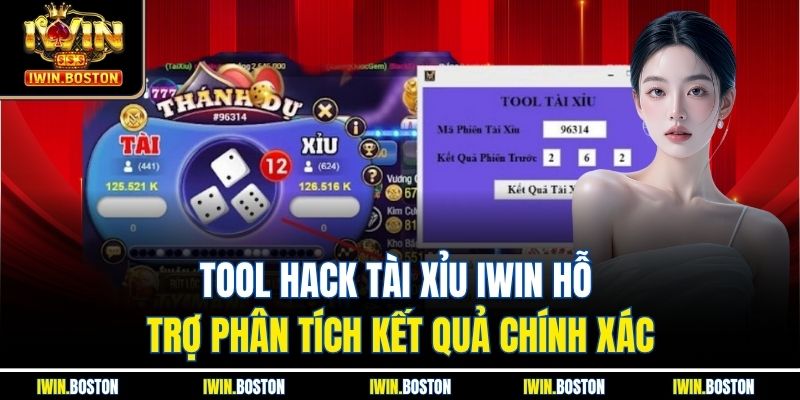 Tool Hack Tài Xỉu Iwin Hỗ Trợ Phân Tích Kết Quả Chính Xác